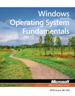 Exam 98-349 MTA Windows Operating System Fundamentals