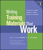 Writing Training Materials That Work: How to Train Anyone to Do Anything