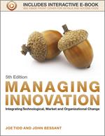 Managing Innovation: Integrating Technological, Market and Organizational Change