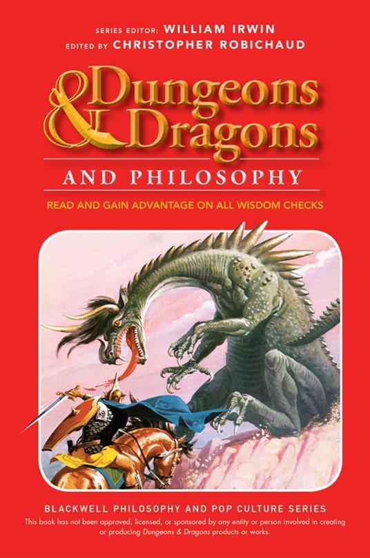 Dungeons and Dragons and Philosophy