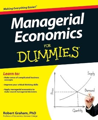 Managerial Economics For Dummies - Robert Graham - cover