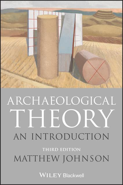 Archaeological Theory: An Introduction - Matthew Johnson - cover