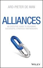 Alliances: An Executive Guide to Designing Successful Strategic Partnerships