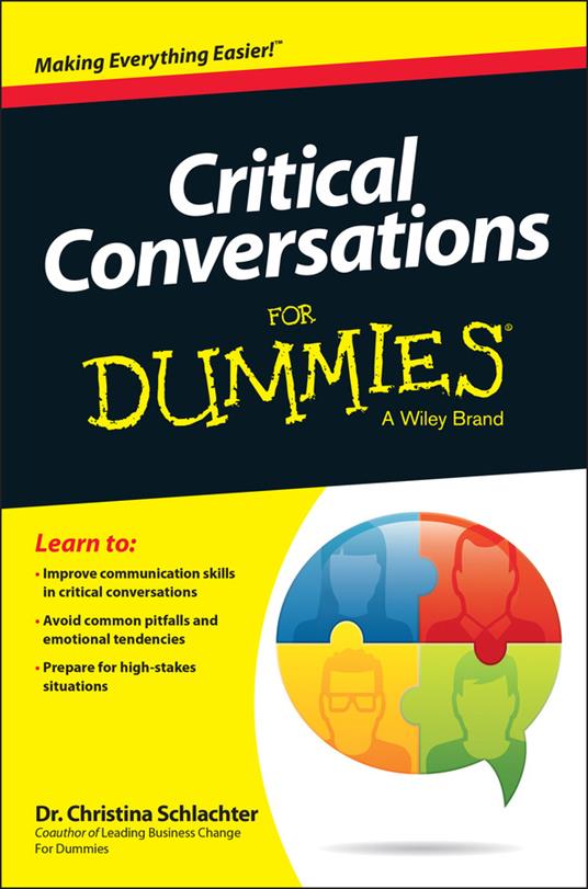 Critical Conversations For Dummies - Christina Tangora Schlachter - Libro  in lingua inglese - John Wiley & Sons Inc - | IBS