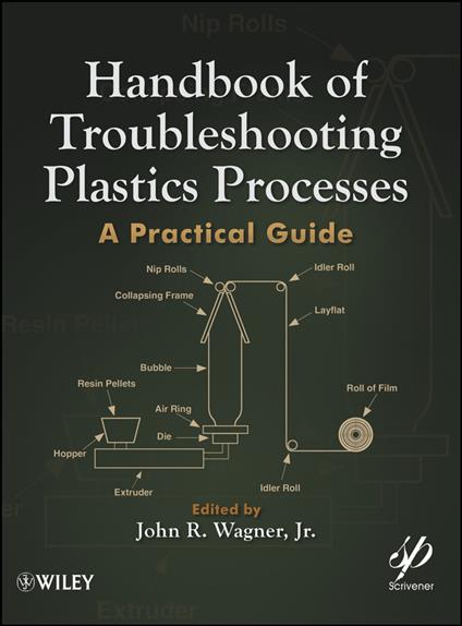 Handbook of Troubleshooting Plastics Processes