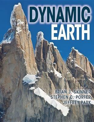 The Dynamic Earth: An Introduction to Physical Geology, Updated Fifth Edition - Brian J. Skinner - cover