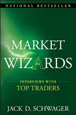 Market Wizards: Interviews with Top Traders