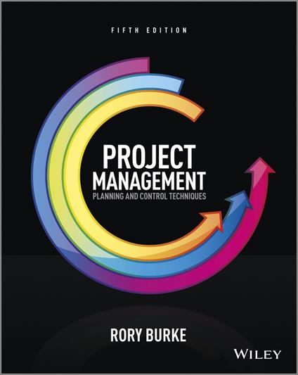 Project Management: Planning and Control Techniques - Rory Burke - cover