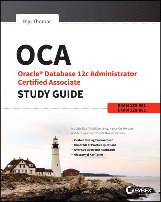 OCA: Oracle Database 12c Administrator Certified Associate Study Guide: Exams 1Z0-061 and 1Z0-062 - Biju Thomas - cover
