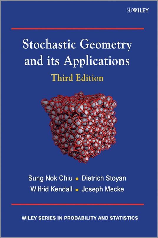 Stochastic Geometry and Its Applications