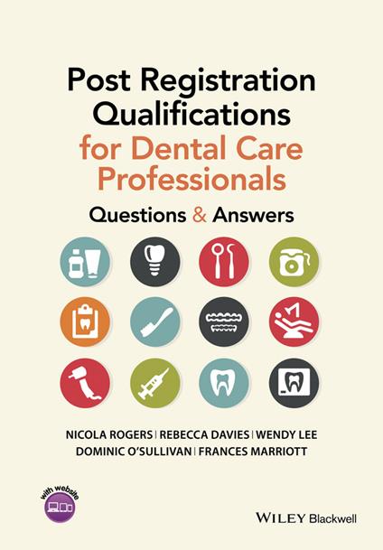 Post Registration Qualifications for Dental Care Professionals: Questions and Answers - Nicola Rogers,Rebecca Davies,Wendy Lee - cover