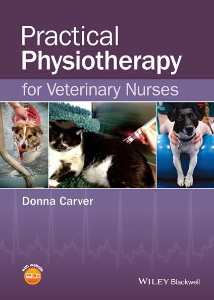 Practical Physiotherapy for Veterinary Nurses