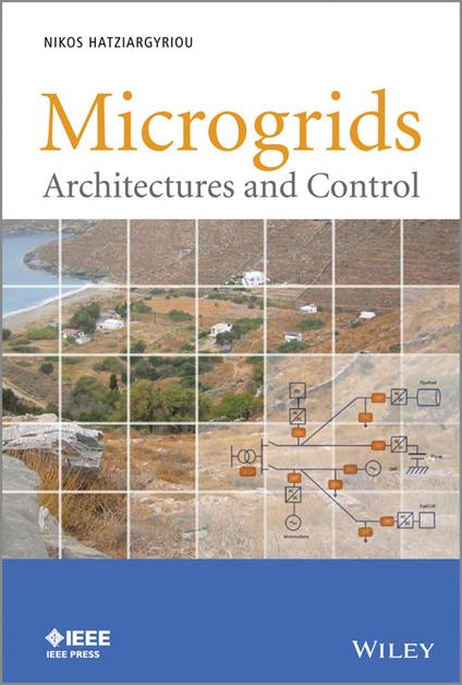 Microgrids: Architectures and Control - cover