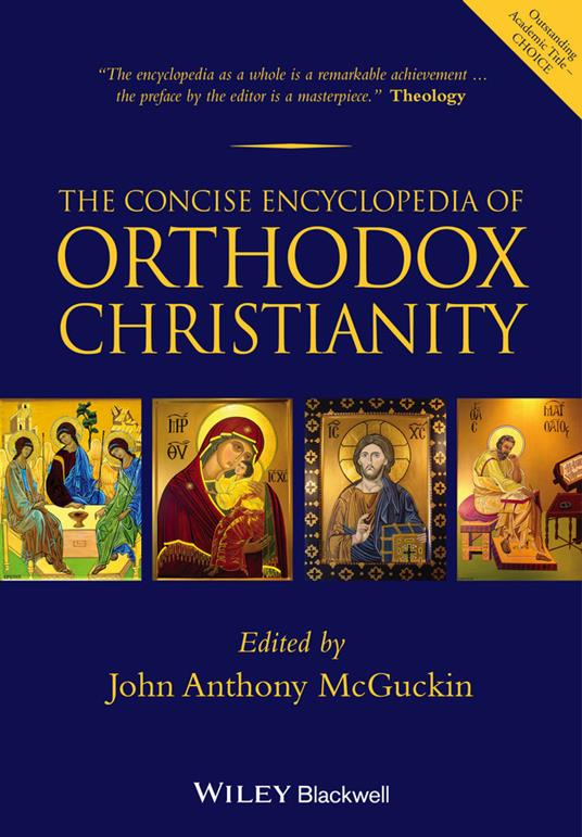 The Concise Encyclopedia of Orthodox Christianity - John Anthony McGuckin - cover