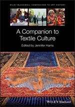 A Companion to Textile Culture