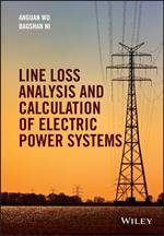 Line Loss Analysis and Calculation of Electric Power Systems