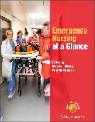 Emergency Nursing at a Glance - Natalie Holbery,Paul Newcombe - cover