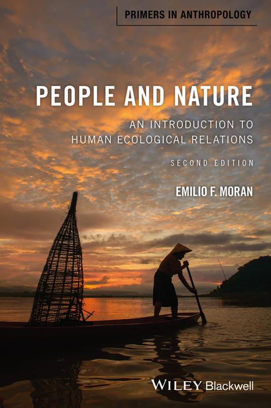 People and Nature: An Introduction to Human Ecological Relations - Emilio F. Moran - cover