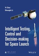 Intelligent Testing, Control and Decision-making for Space Launch