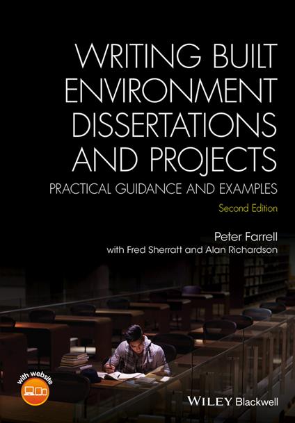 Writing Built Environment Dissertations and Projects: Practical Guidance and Examples - Peter Farrell - cover