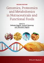 Genomics, Proteomics and Metabolomics in Nutraceuticals and Functional Foods