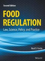 Food Regulation - Law, Science, Policy, and Practice 2e