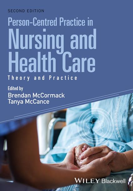 Person-Centred Practice in Nursing and Health Care: Theory and Practice - cover