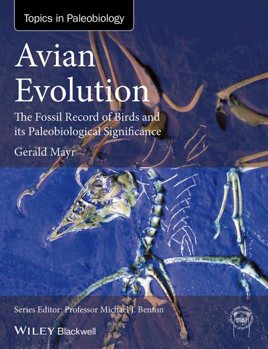 Avian Evolution: The Fossil Record of Birds and its Paleobiological Significance - Gerald Mayr - cover