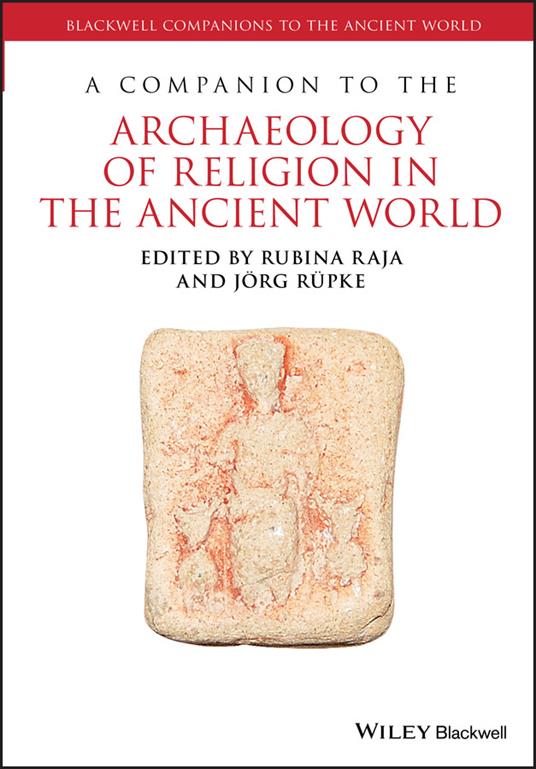 A Companion to the Archaeology of Religion in the Ancient World - cover