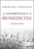 An Anthropology of Biomedicine