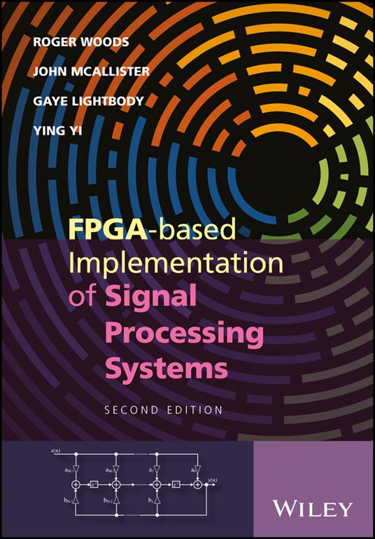 FPGA-based Implementation of Signal Processing Systems - Roger Woods,John McAllister,Gaye Lightbody - cover