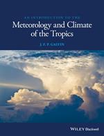 An Introduction to the Meteorology and Climate of the Tropics