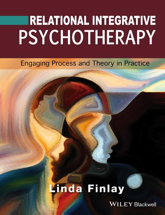 Relational Integrative Psychotherapy: Engaging Process and Theory in Practice - Linda Finlay - cover