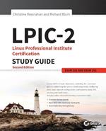 LPIC-2: Linux Professional Institute Certification Study Guide: Exam 201 and Exam 202