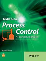 Process Control: A Practical Approach