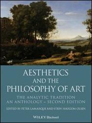Aesthetics and the Philosophy of Art: The Analytic Tradition, An Anthology