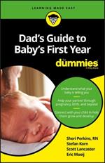 Dad's Guide to Baby's First Year For Dummies