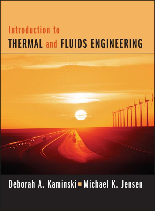 Introduction to Thermal and Fluids Engineering - Deborah A. Kaminski,Michael K. Jensen - cover