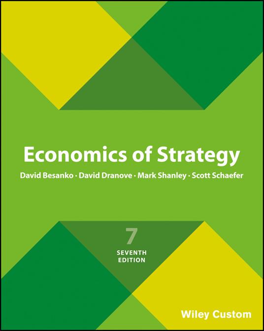 Economics of Strategy - David Besanko,David Dranove,Mark Shanley - cover