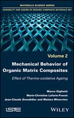 Mechanical Behavior of Organic Matrix Composites