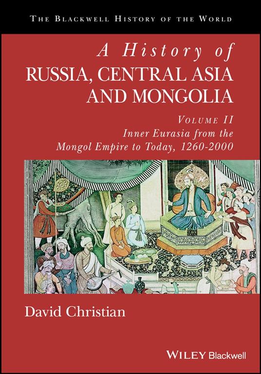 A History of Russia, Central Asia and Mongolia, Volume II