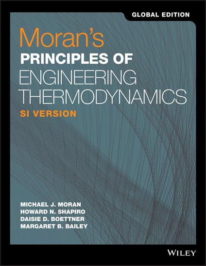 Moran's Principles of Engineering Thermodynamics, SI Version, Global Edition - Michael J. Moran,Howard N. Shapiro,Daisie D. Boettner - cover