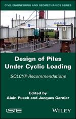 Design of Piles Under Cyclic Loading