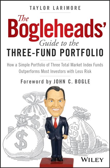 The Bogleheads' Guide to the Three-Fund Portfolio