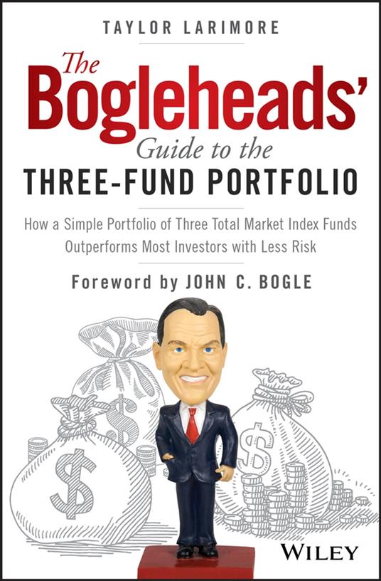 The Bogleheads' Guide to the Three-Fund Portfolio