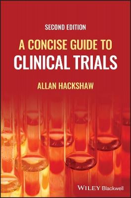 A Concise Guide to Clinical Trials - Allan Hackshaw - cover