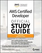 AWS Certified Developer Official Study Guide: Associate (DVA-C01) Exam