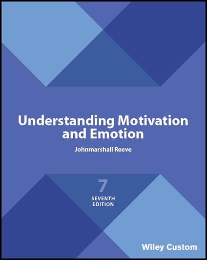 Understanding Motivation and Emotion - Johnmarshall Reeve - cover