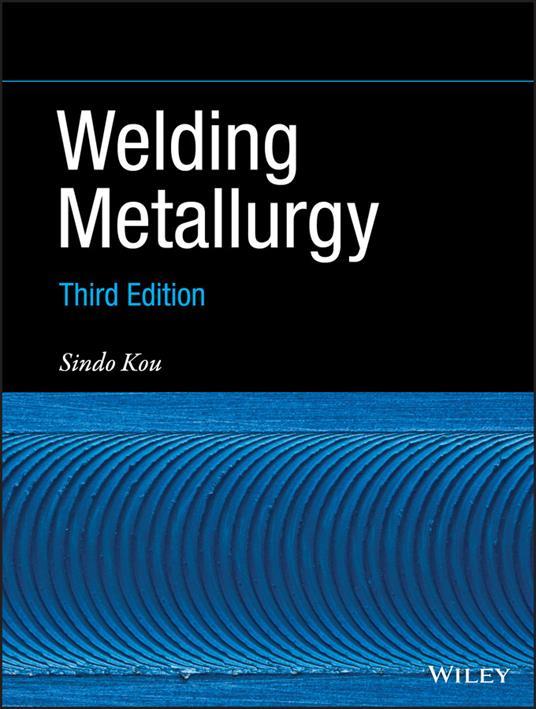 Welding Metallurgy - Sindo Kou - cover