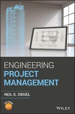 Engineering Project Management - Neil G. Siegel - cover